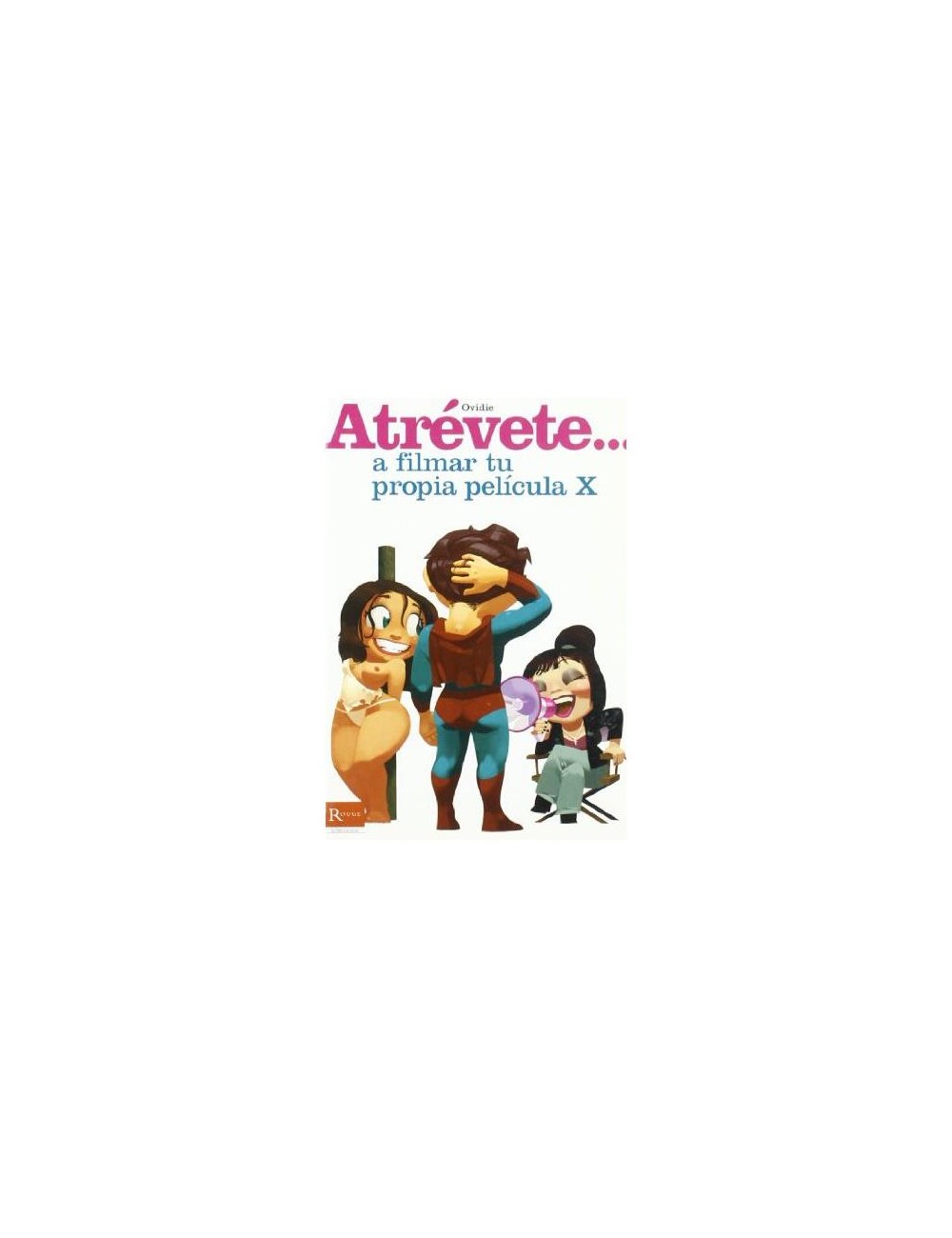 Libro Atrevete A Filmar tu Propia Pelicula X
