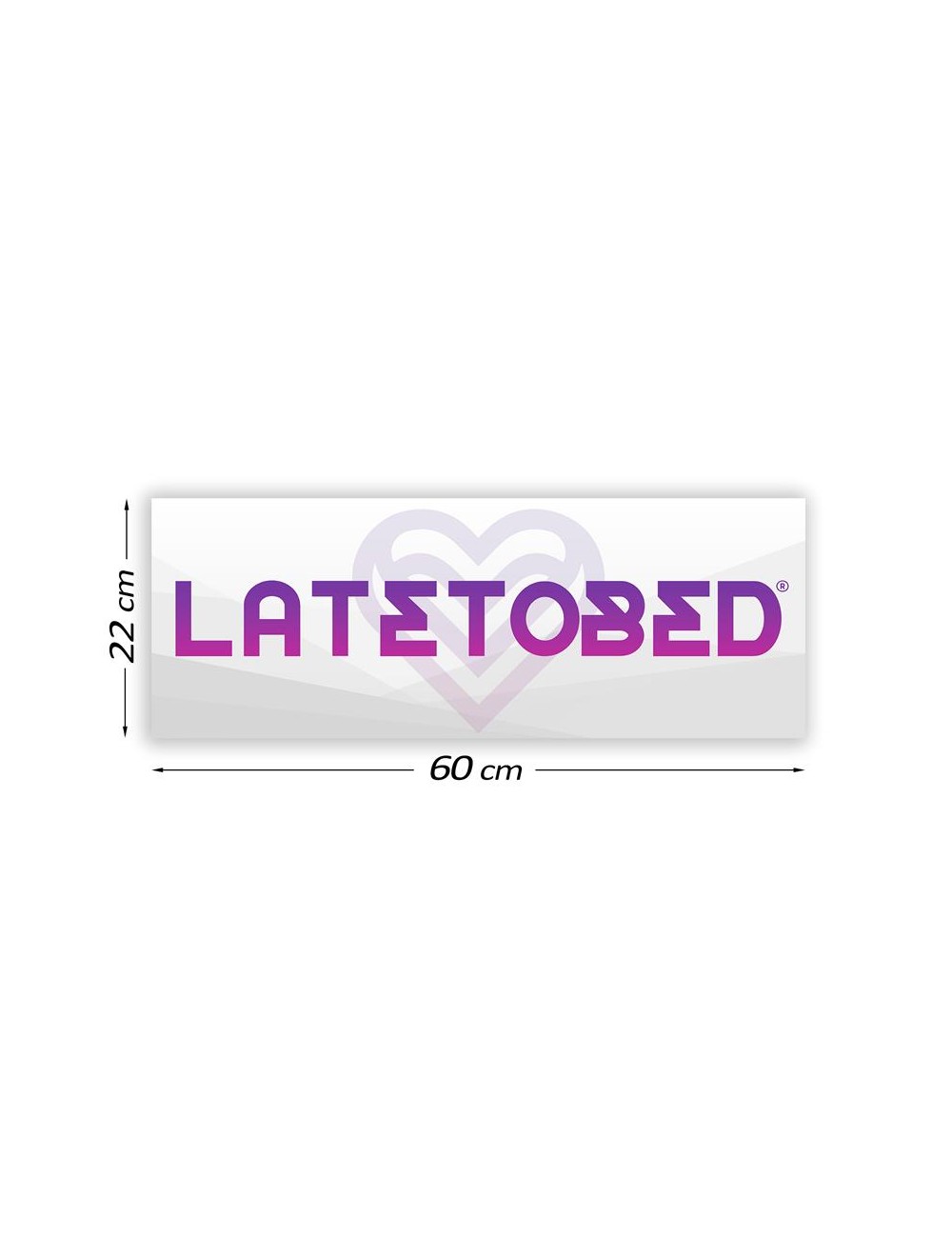 Cartel Promocional Latetobed 60 cm x 22 cm